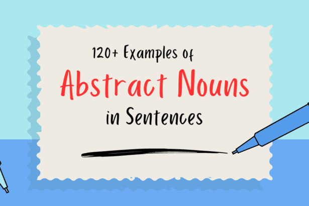 120+ Examples of abstract nouns in sentences