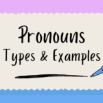 What Is a Pronoun? Definition, Types & Examples