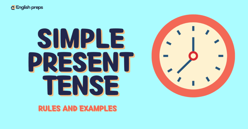 Present simple tense also known as Present Indefinite tense