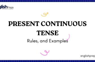 Present Continuous Tense with rules and examples
