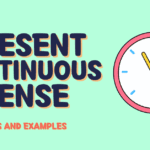 Present Continuous Tense, also known as the Present Progressive Tense